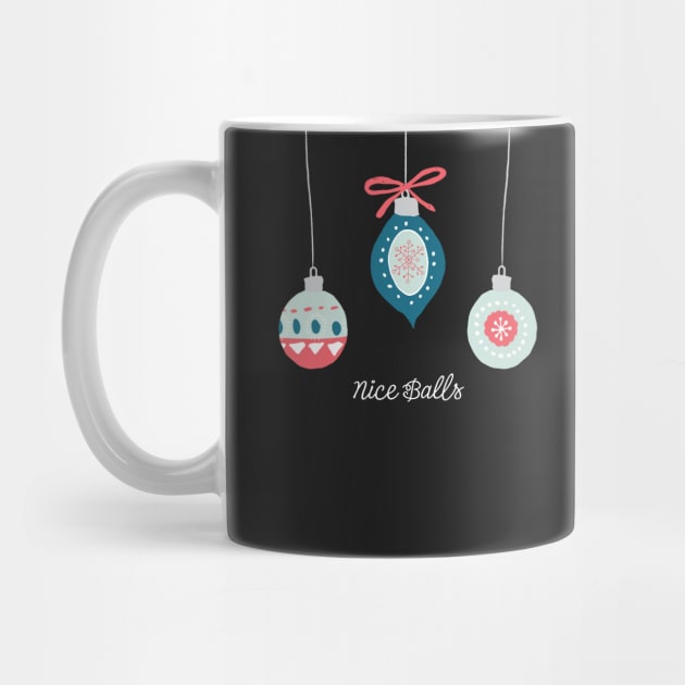 Nice Balls - Funny Christmas Design by directdesign